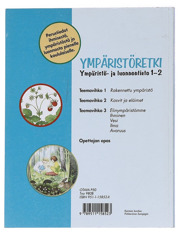 Ympäristöretki. Ympäristö- ja luonnontieto 1-2 - Happonen, Jorma - Tietokirjat ja oppaat - 10105624363 - 1