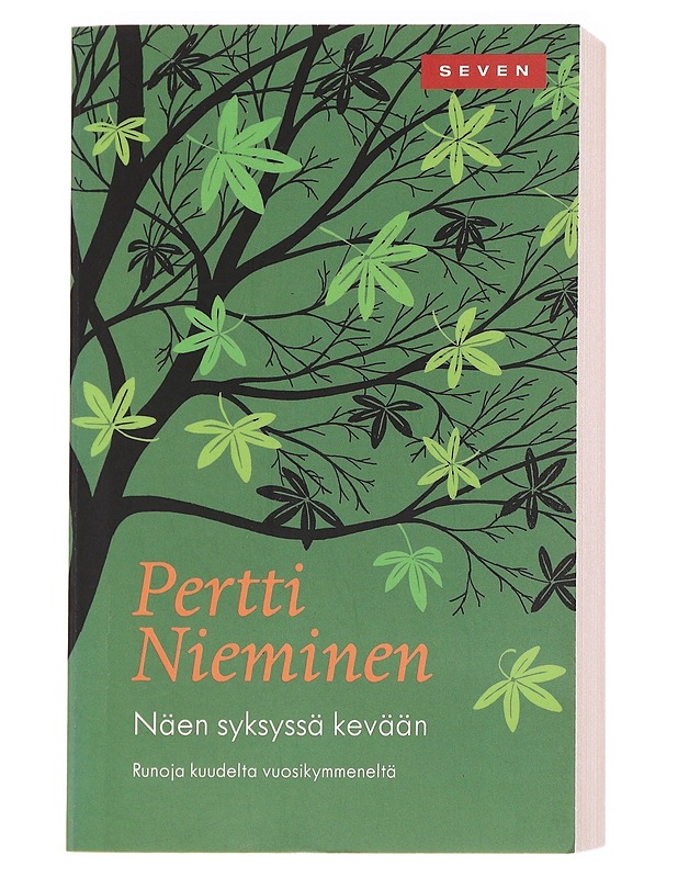 Näen syksyssä kevään : runoja kuudelta vuosikymmeneneltä - Nieminen, Pertti - Runot ja näytelmät - 10105624374 - 0