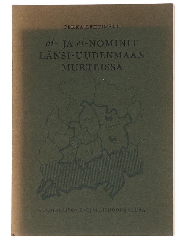 Oi- ja ei-nominit Länsi-Uudenmaan murteissa - Pekka Lehtimäki - Tietokirjat ja oppaat - 10105624436 - 0