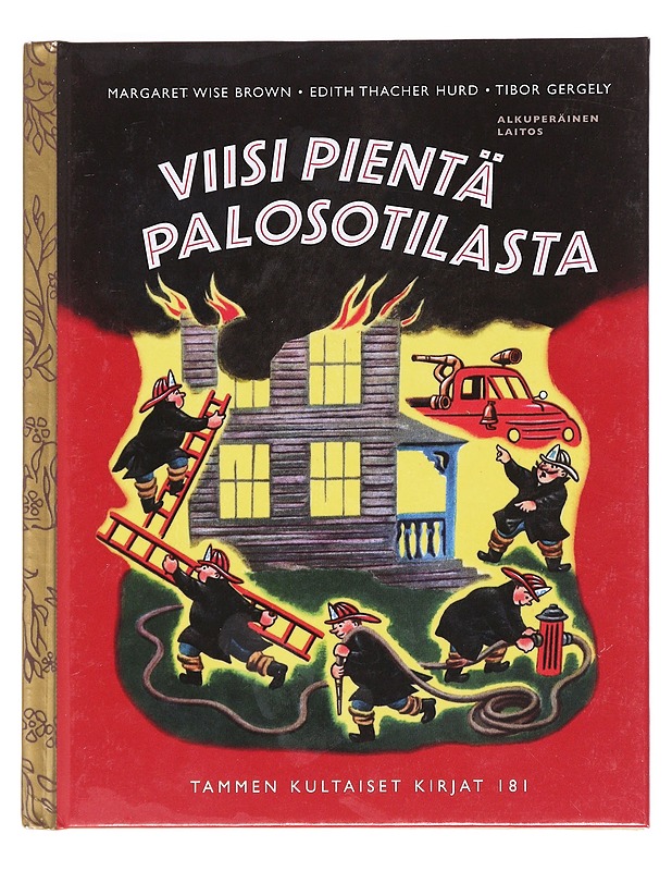 Viisi pientä palosotilasta - Brown, Margaret Wise - Lastenkirjat - 10105624444 - 0