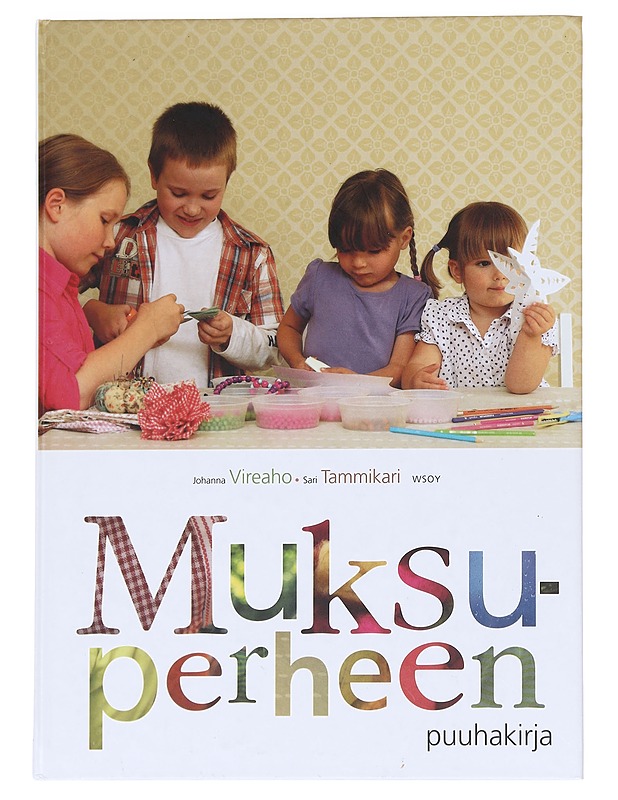Muksuperheen puuhakirja - Vireaho, Johanna - Tietokirjat ja oppaat - 10105624459 - 0
