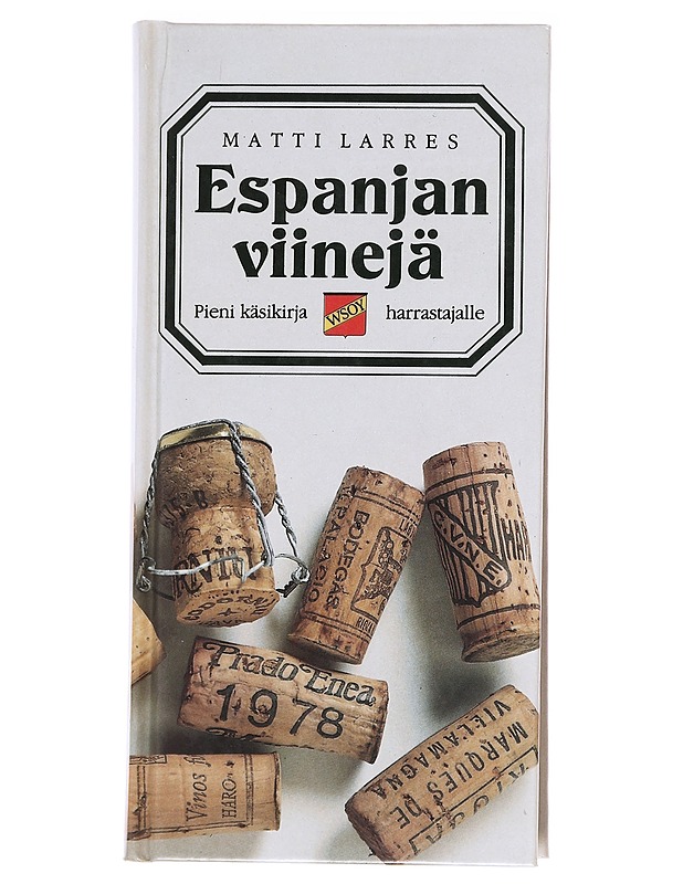 Espanjan viinejä - Larres, Matti - Ruokakirjat - 10105624486 - 0