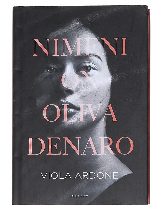 Nimeni on Oliva Denaro - Ardone, Viola - Romaanit ja novellit - 10105624495 - 0