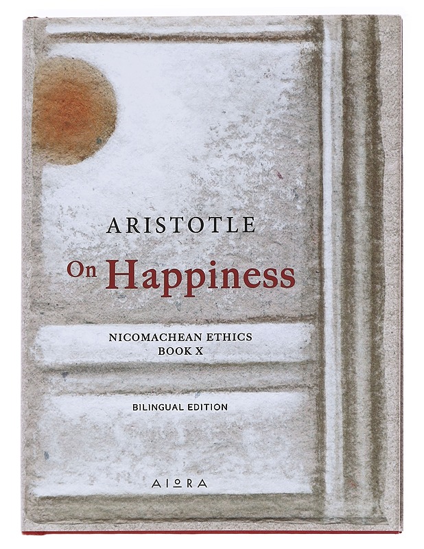 Aristotle On Happiness - Nichomachean Edits - Tietokirjat ja oppaat - 10105624553 - 0