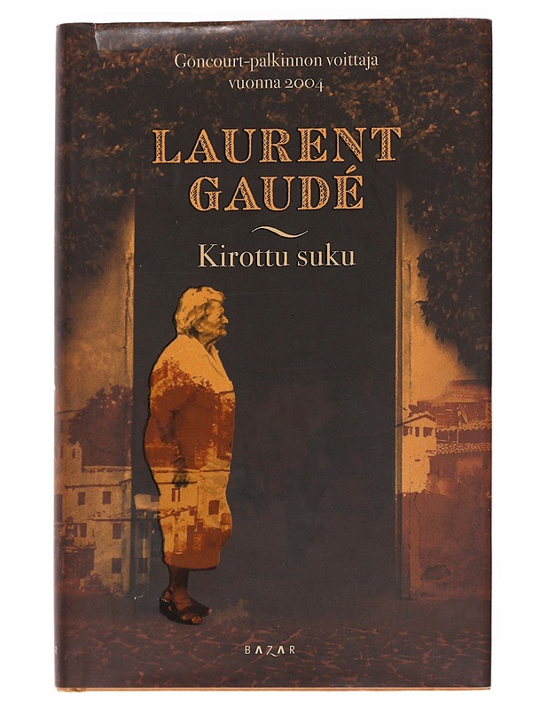 Kirottu suku - Gaudé, Laurent - Romaanit ja novellit - 10105624594 - 0