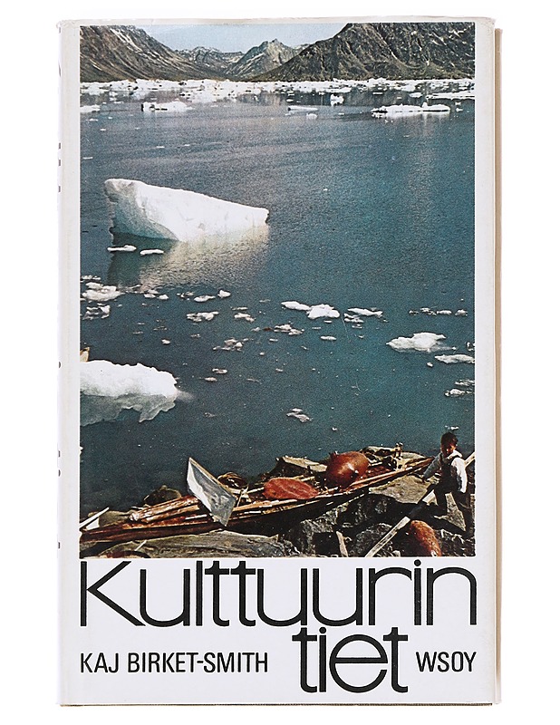 Kulttuurin tiet. 2 - Kaj Birket-Smith - Tietokirjat ja oppaat - 10105624607 - 0