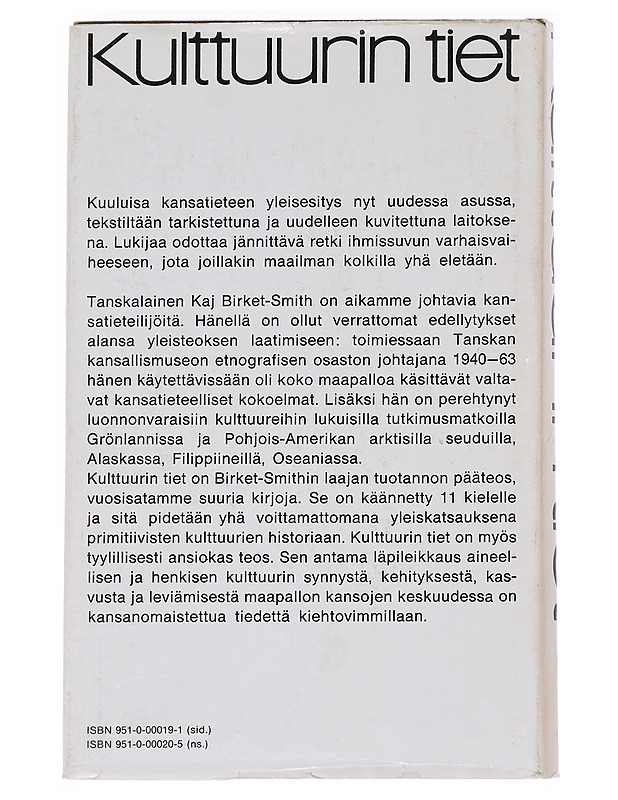 Kulttuurin tiet. 1 - Kaj Birket-Smith - Tietokirjat ja oppaat - 10105624613 - 1