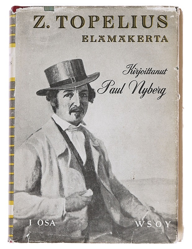 Z. Topelius, elämäkerta, osa I - Paul Nyberg - Elämäkerrat ja muistelmat - 10105624631 - 0