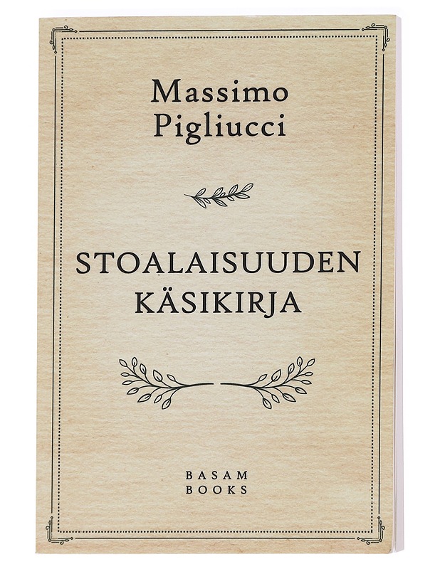 Stoalaisuuden käsikirja - Pigliucci, Massimo - Tietokirjat ja oppaat - 10105624650 - 0