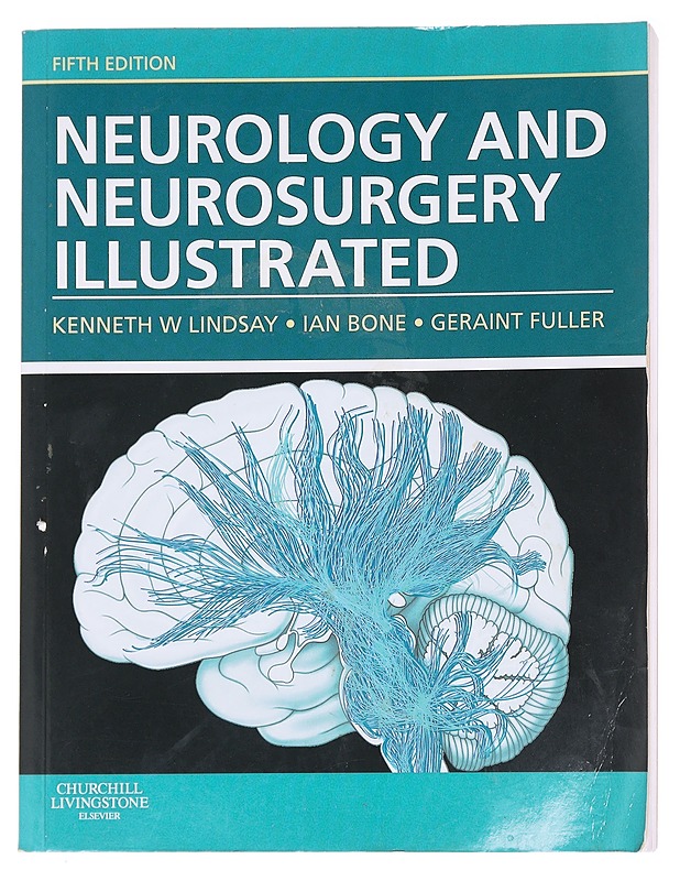 Neurology and neurosurgery illustrated , fifth edition . Kenneth W Lindsay, Ian Bone, Geraint Fuller - Tietokirjat - 10105624670 - 0
