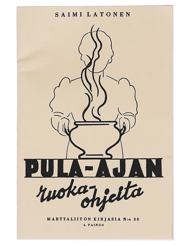 Pula-ajan ruokaohjeita - Latonen, Saimi - Ruokakirjat - 10105624677 - 0