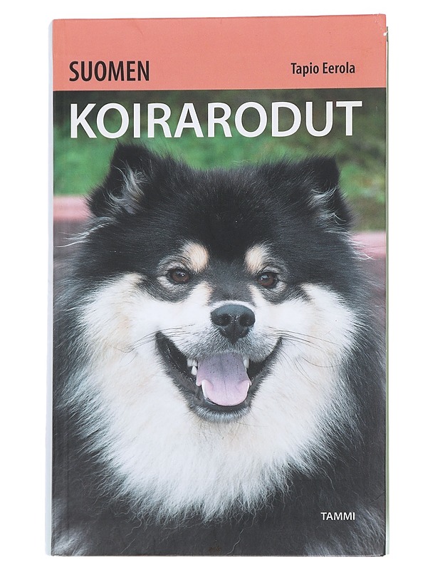 Suomen koirarodut - Eerola, Tapio - Tietokirjat ja oppaat - 10105624699 - 0