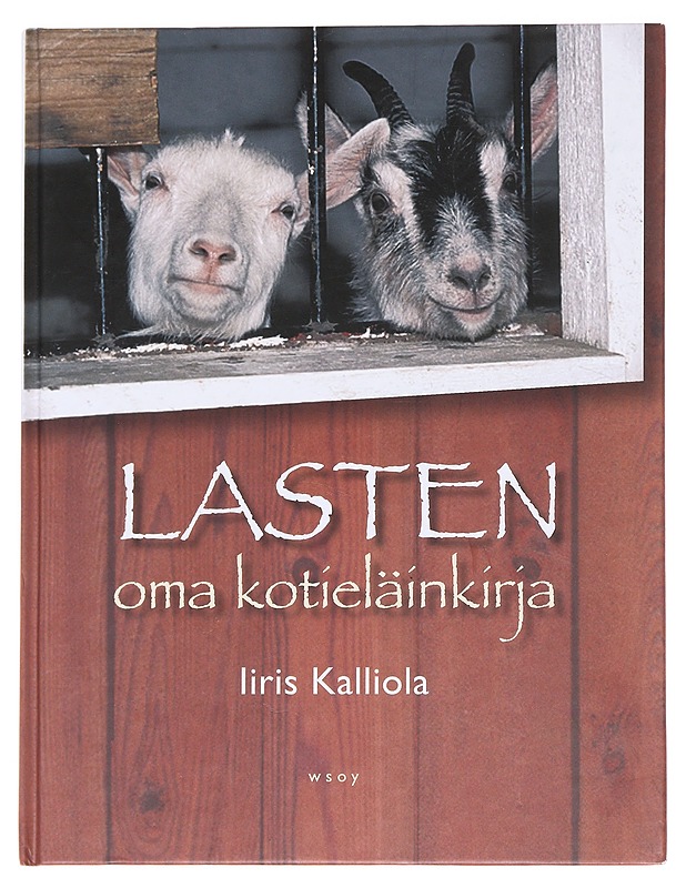 Lasten oma kotieläinkirja - Iiris Kalliola - Lastenkirjat - 10105624714 - 0