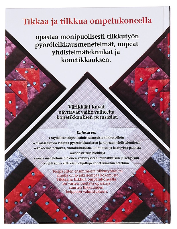 Tikkaa ja tilkkua ompelukoneella : Tilkkuilijan perusopas - Harrastekirjat - 10105624717 - 1