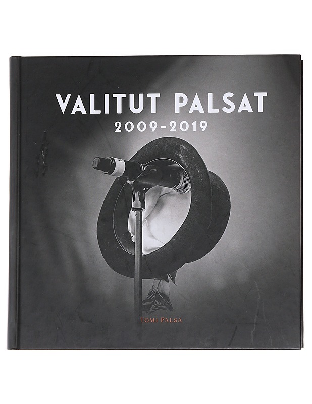 Valitut Palsat 2009-2019 - Tomi Palsa - Elämäkerrat ja muistelmat - 10105624770 - 0