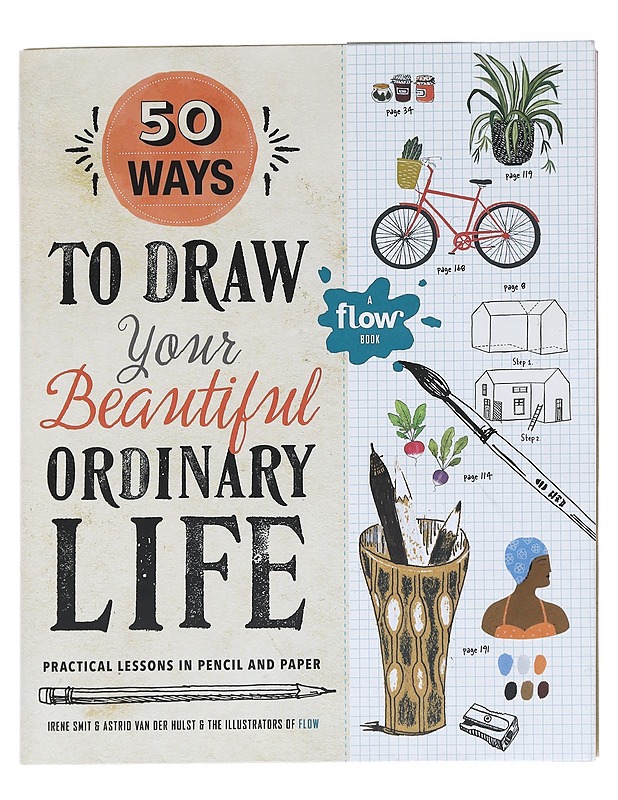 50 Ways to Draw Your Beautiful, Ordinary Life -  Irene Smit - Harrastekirjat - 10105624806 - 0