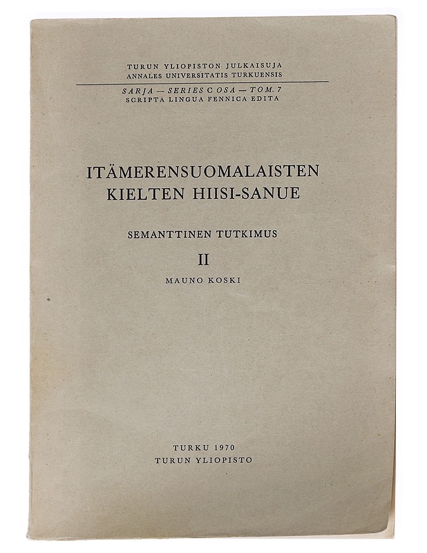 Itämerensuomalaisten kielten Hiisi-sanue, semanttinen tutkimus II - Mauno Koski - Tietokirjat ja oppaat - 10105624841 - 0