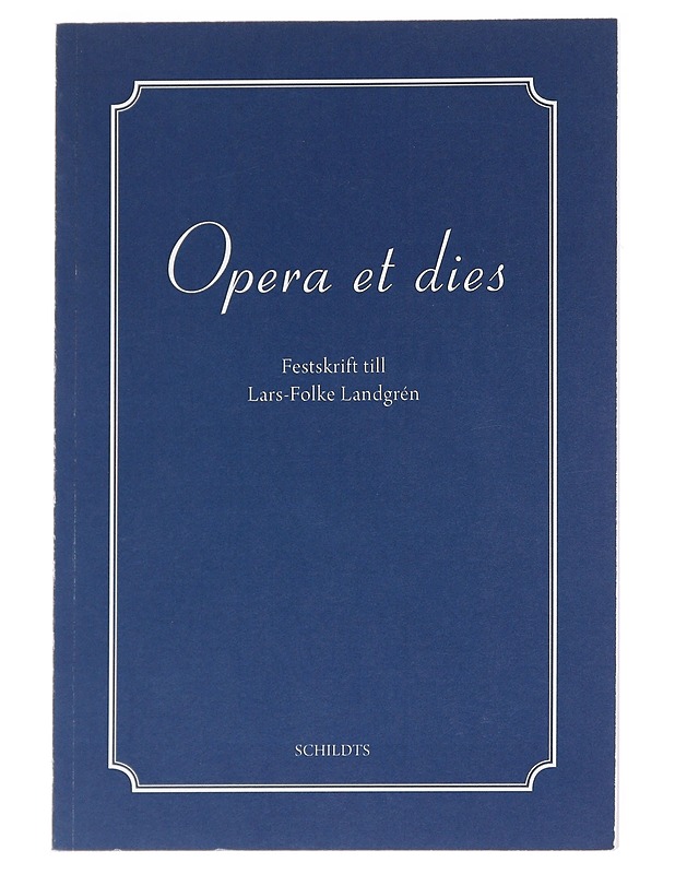 Opera et dies : Festskrift till Lars-Folke Landgre?n - Tietokirjat ja oppaat - 10105624880 - 0