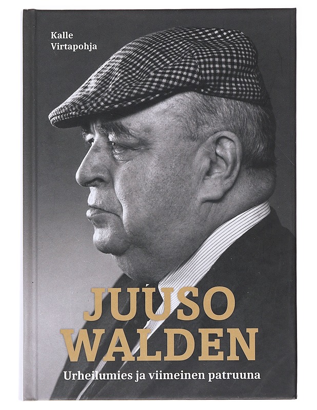 Juuso Walden : urheilumies ja viimeinen patruuna - Kalle Virtapohja - Elämäkerrat ja muistelmat - 10105624988 - 0