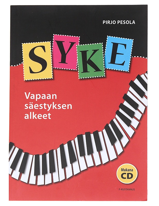 Syke : vapaan säestyksen alkeet - Pesola, Pirjo - Tietokirjat ja oppaat - 10105624999 - 0