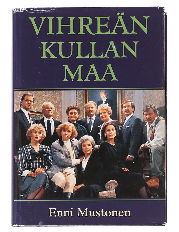 Vihreän kullan maa - Enni Mustonen - Kaunokirjallisuus - 10105625012 - 0