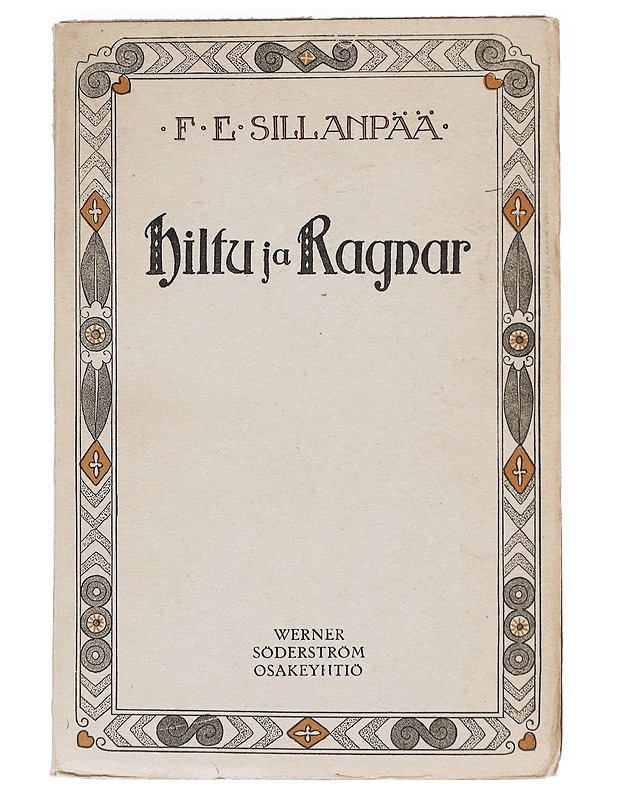 Hiltu ja Ragnar - F. E. Sillanpää - Romaanit ja novellit - 10105625013 - 0