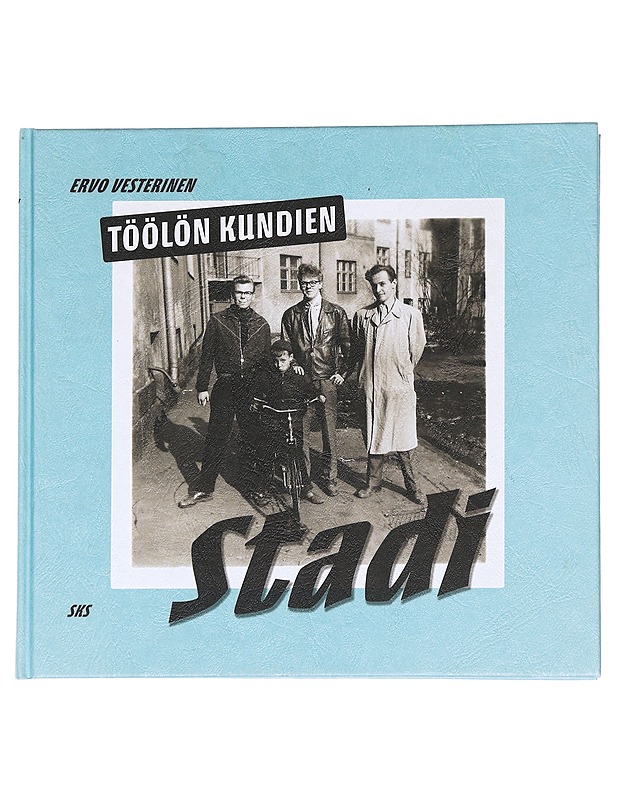 Töölön kundien stadi - Ervo Vesterinen - Elämäkerrat ja muistelmat - 10105625034 - 0