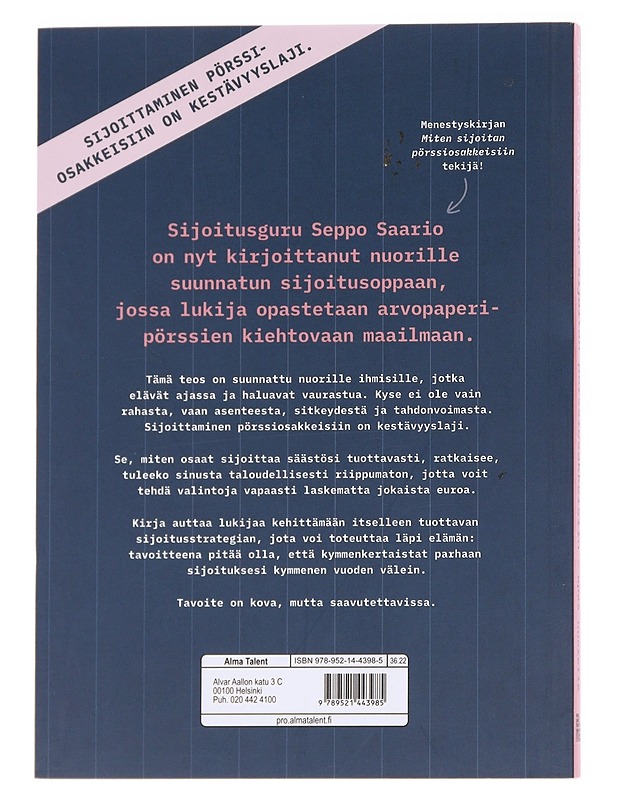 Näin sijoitan pörssiosakkeisiin - opas nuorelle : tie taloudelliseen riippumattomuuteen - Saario, Seppo - Nuorten kirjat - 10105625038 - 1