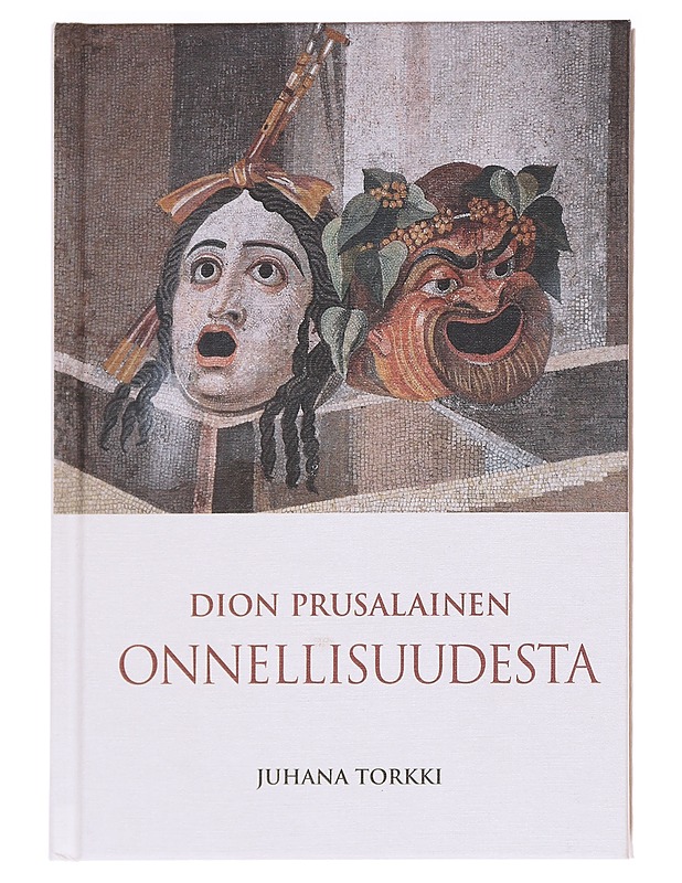 Onnellisuudesta - Dion, Khrysostomos - Tietokirjat ja oppaat - 10105625045 - 0