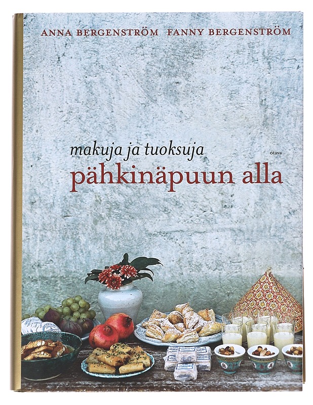 Makuja ja tuoksuja pähkinäpuun alla - Bergenström, Anna - Ruokakirjat - 10105625049 - 0