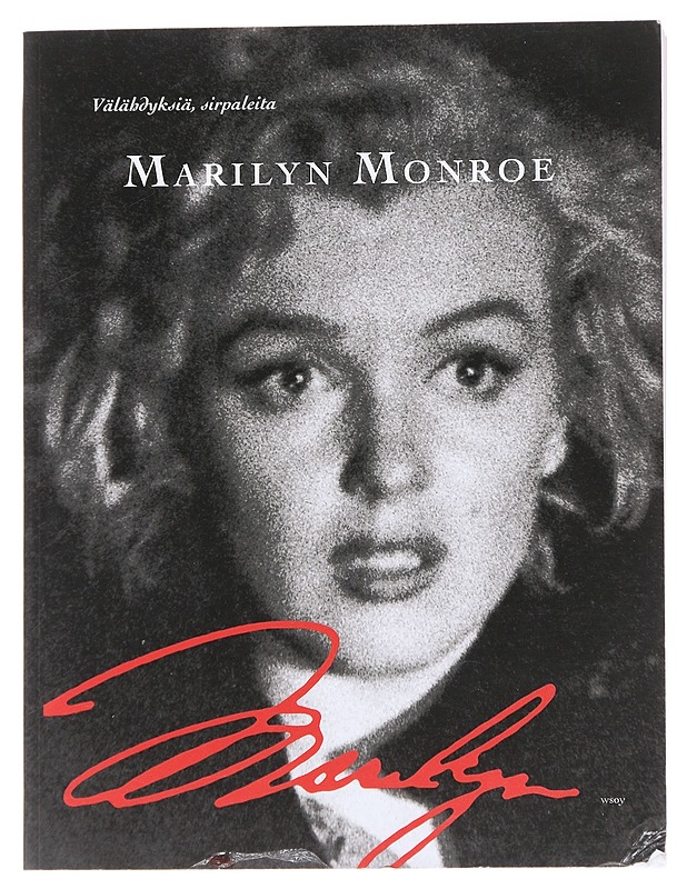Välähdyksiä, sirpaleita - Monroe, Marilyn - Elämäkerrat ja muistelmat - 10105625058 - 0