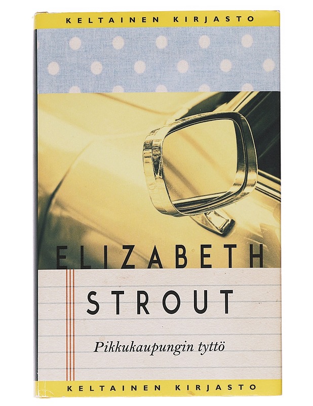 Pikkukaupungin tyttö / Amy ja Isabelle - Strout, Elizabeth - Romaanit ja novellit - 10105625064 - 0