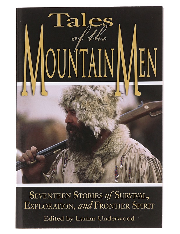 Tales ofrhe Mountain Men - Lamar Underwood - Kaunokirjallisuus - 10105625074 - 0