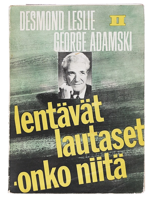 Lentävät lautaset - onko niitä? II - Desmond Leslie, George Adamski  - Tietokirjat - 10105625104 - 0