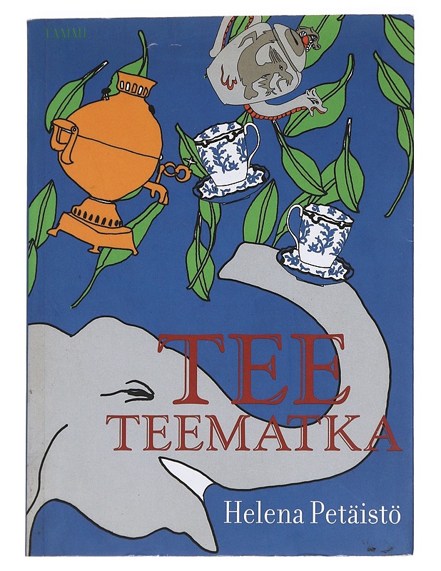 Tee teematka - Petäistö, Helena - Ruokakirjat - 10105625105 - 0