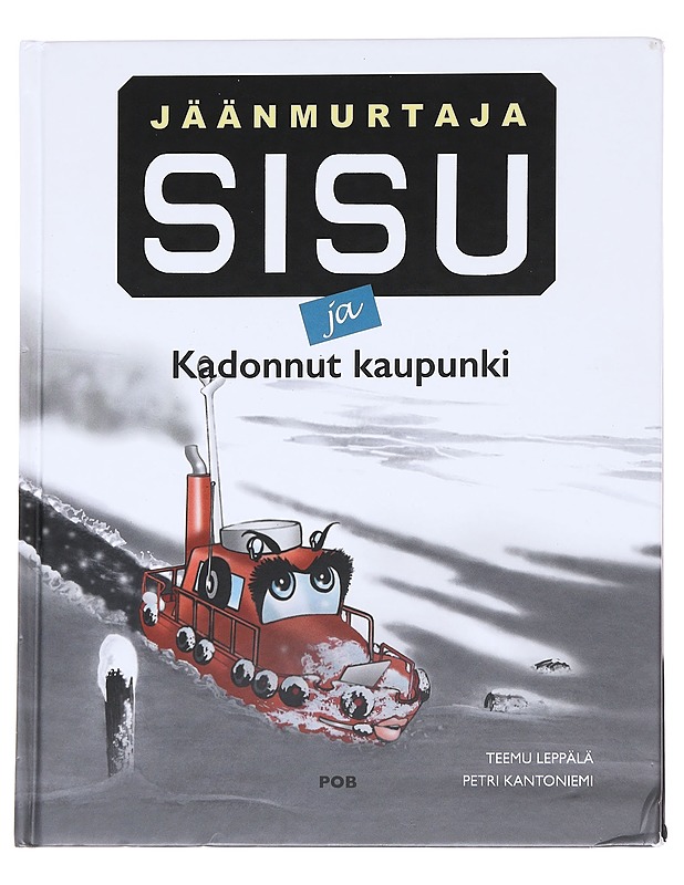 Jäänmurtaja Sisu ja Kadonnut kaupunki - Teemu Leppälä - Lastenkirjat - 10105625139 - 0