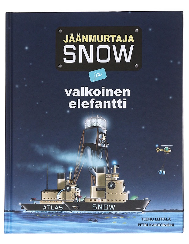 Jäänmurtaja Snow ja valkoinen elefantti - Teemu Leppälä - Lastenkirjat - 10105625141 - 0