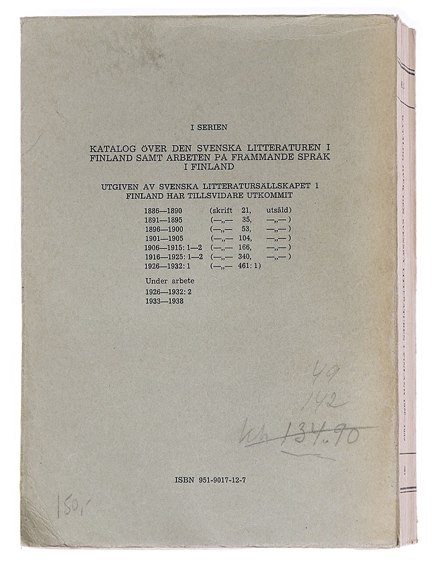 Katalog över den svenska litteraturen i Finland samt arbeten utgivna på främmande språk i Finland och av finländska författare på svenska och främmande språk i utlandet 1926-1932. - Tietokirjat ja oppaat - 10105625153 - 1