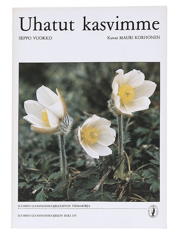 Uhatut kasvimme / Suomen Luonnonsuojeluliiton teemakirja - Seppo Vuokko - Tietokirjat ja oppaat - 10105625187 - 0