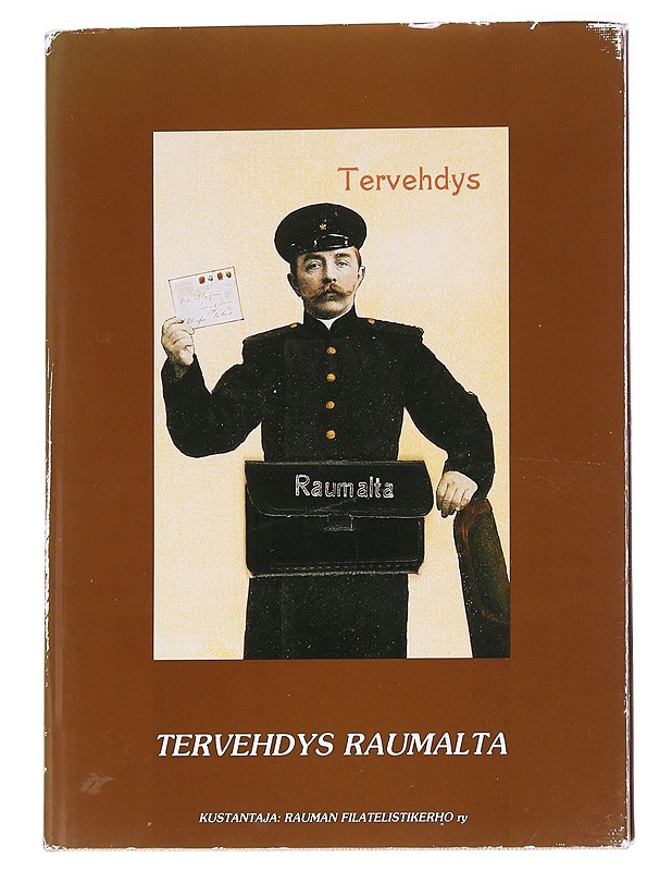 Tervehdys Raumalta : postikortteja menneiltä vuosikymmeniltä - Nurmi-Nielsen, Anna - Historiakirjat - 10105625191 - 0