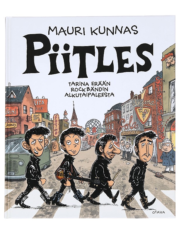 Piitles / tarina erään rockbändin alkutaipaleesta - Mauri Kunnas - Sarjakuvat - 10105625208 - 0