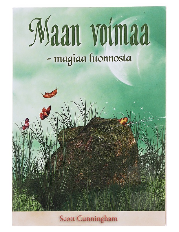 Maan voimaa / magiaa luonnosta - Scott Cunningham - Harrastekirjat - 10105625252 - 0