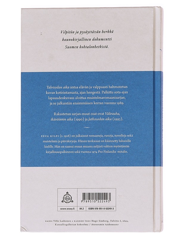 Talvisodan aika - Eeva Kilpi - Elämäkerrat ja muistelmat - 10105625268 - 1