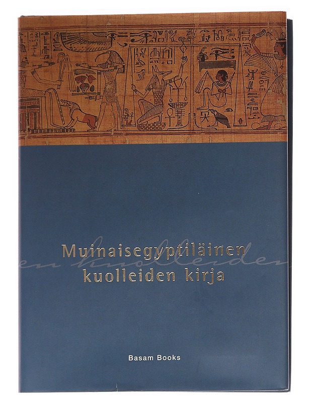 Muinaisegyptiläinen kuolleiden kirja  - Historiakirjat - 10105625281 - 0