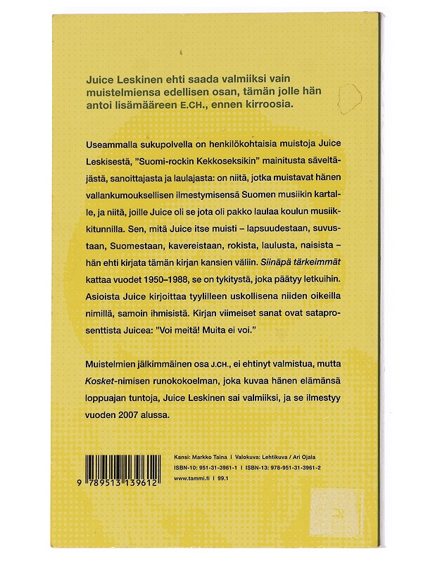 Siinäpä tärkeimmät / edellinen osa, e. ch - Juice Leskinen - Elämäkerrat ja muistelmat - 10105625286 - 1