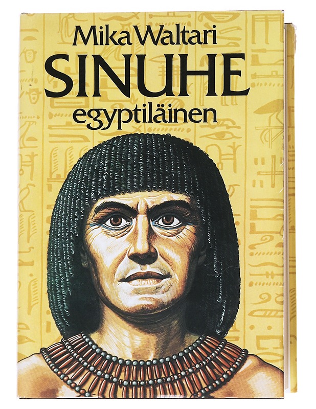 Sinuhe egyptiläinen : viisitoista kirjaa lääkäri Sinuhen elämästä n. 1390-1335 e.Kr - Waltari, Mika - Historiakirjat - 10105625289 - 0