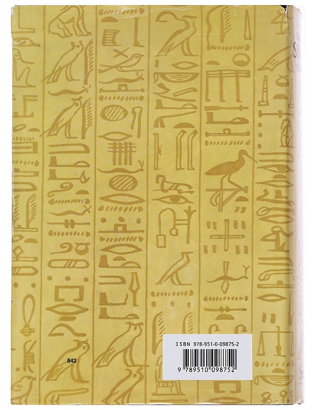 Sinuhe egyptiläinen : viisitoista kirjaa lääkäri Sinuhen elämästä n. 1390-1335 e.Kr - Waltari, Mika - Historiakirjat - 10105625289 - 1