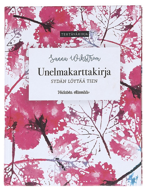 Unelmakarttakirja : sydän löytää tien - Sanna Wikström - Tietokirjat ja oppaat - 10105625311 - 0