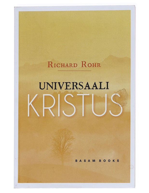 Universaali Kristus - Rohr, Richard - Historiakirjat - 10105625326 - 0
