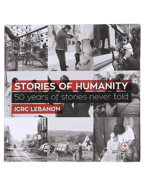 Stories of humanity - ICRC Lebanon - Tietokirjat ja oppaat - 10105625399 - 0